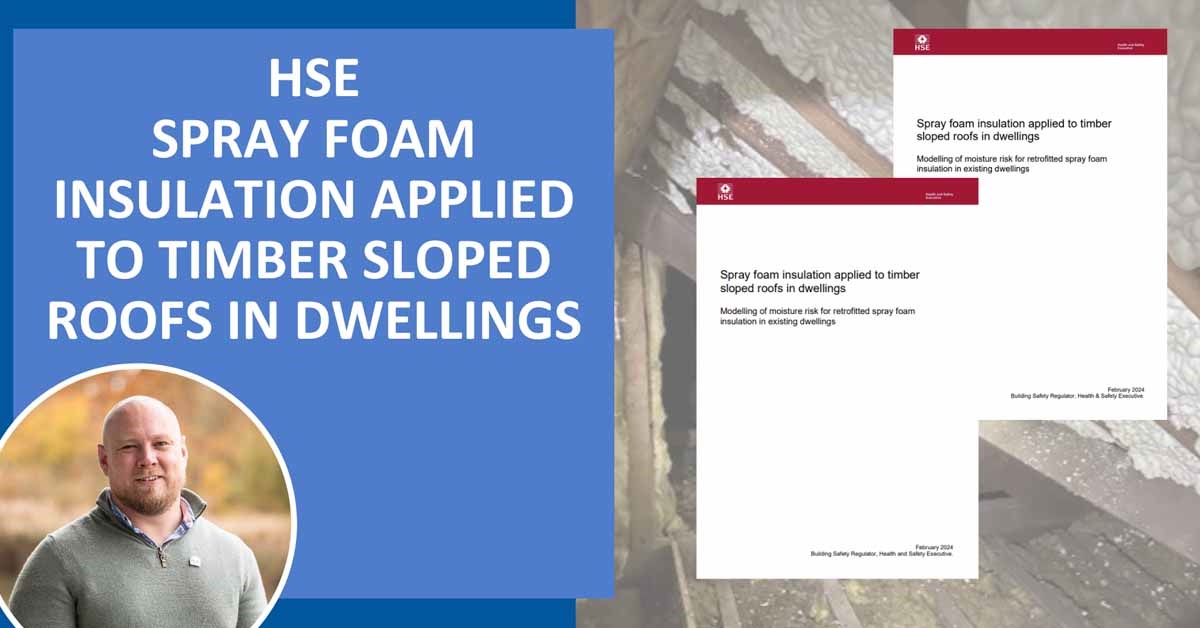 HSE – Spray foam insulation applied to timber sloped roofs in dwellings  